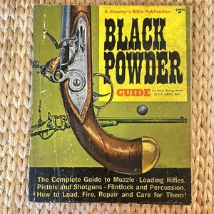 Vintage Black Powder Shooters Bible